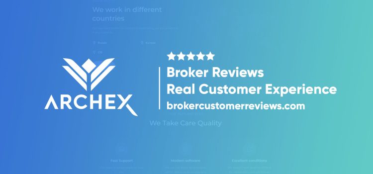 ArchEx Broker Review
